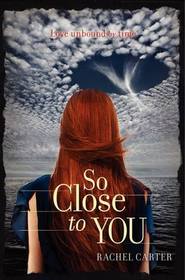 So Close to You