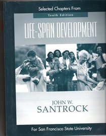 Selected Chapters From Life Span Development 10th Edition