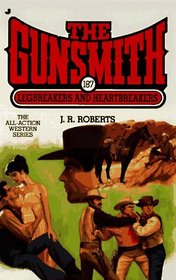 Legbreakers and Heartbreakers (The Gunsmith, No 187)