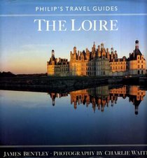 Loire (Philip's Travel Guides)