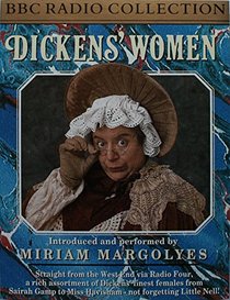 Dicken's Women: Performed by Miriam Margoyles (BBC Radio Collection)