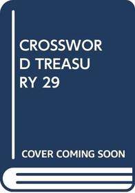 CROSSWORD TREASURY 29 (Crossword Treasury)