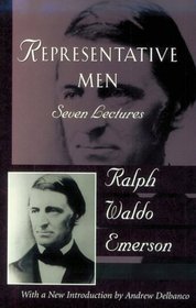 Representative Men : The Collected Works of Ralph Waldo Emerson, Vol IV
