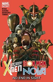 Uncanny X-Men / Iron Man / Nova: No End in Sight