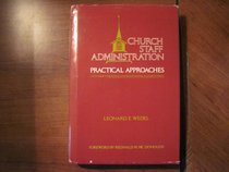 Church Staff Administration: Practical Approaches