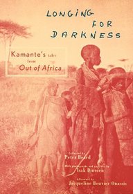 Longing for Darkness: Kamante's Tales from Out of Africa