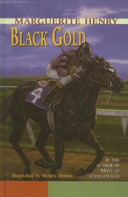 Black Gold (Marguerite Henry Horseshoe Library (Tb))