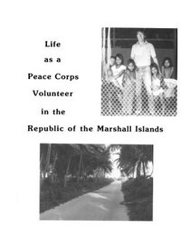 Life As a Peace Corps Volunteer in the Republic of the Marshall Islands