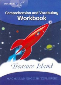 Explorers Level 6: Comprehension and Vocabulary Workbook: Treasure Island