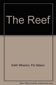 The Reef (Classic Books on Cassettes Collection) [UNABRIDGED]