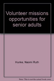Volunteer Missions Opportunities for Senior Adults