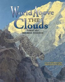 Soundprints' Wild Habitats: World Above the Clouds: A Story of a Himalayan Ecosystem