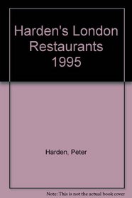 Harden's London Restaurants 1995