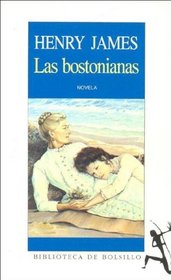 Las Bostonianas (Spanish Edition)