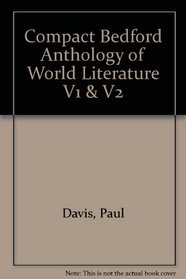 Compact Bedford Anthology of World Literature V1 & V2
