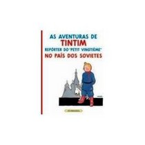 Tintim No Pais dos Sovietes (Portuguese edition of Tintin in the Land of the Soviets)