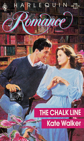 The Chalk Line (Harlequin Romance, No 115)