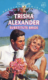 Substitute Bride (Silhouette Special Edition, No 1115)
