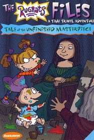Tale of the Unfinished Masterpiece (The Rugrats Files)