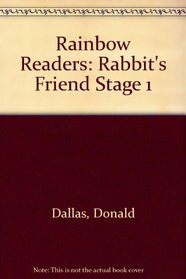 Rainbow Readers: Rabbit's Friend Stage 1