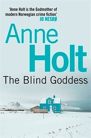 The Blind Goddess (Hanne Wilhelmsen, Bk 1) (Large Print)