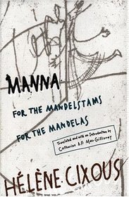 Manna for the Mandelstams for the Mandelas