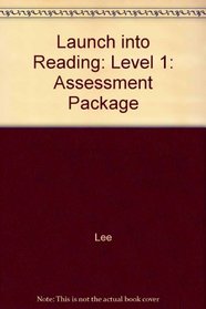 Launch into Reading: Assessment Package Level 1