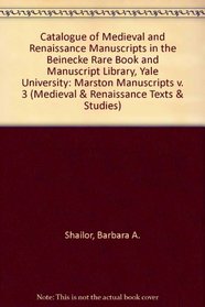 Catalogue of Medieval and Renaissance Manuscripts in the Beinecke Rare Book and Manuscript Library Yale University Vol.III (Medieval & Renaissance Texts & Studies, Vol.100)