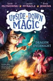 Dragon Overnight (Upside-Down Magic, Bk 4)
