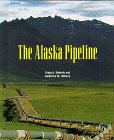 The Alaska Pipeline  (Building America)