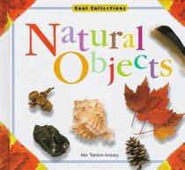 Natural Objects (Cool Collections)