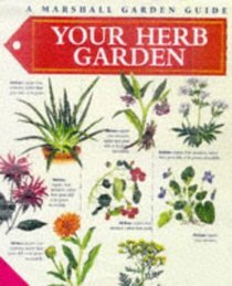 Your Herb Garden (Marshall Gardening Guides)
