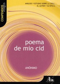 Poema de Mio Cid: Analisis y estudio sobre la obra, el autor y su epoca (Compendios Vosgos series)