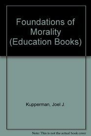 The Foundations of Morality Unwin Education Book (Education Books)