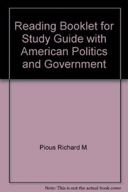 Reading Booklet for Study Guide with American Politics and Government
