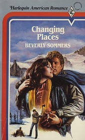 Changing Places (Harlequin American Romance, No 125)