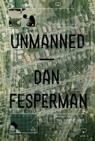 Unmanned: A novel