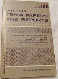 Writing Term Papers and Reports (Coll. Outline S)