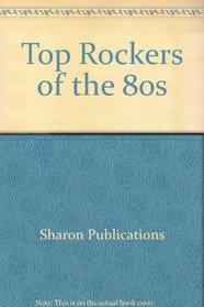 Top Rockers of the 80s