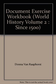 Document Exercise Workbook (World History Volume 2 : Since 1500)