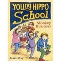 Monkey Business (Young Hippo School S.)