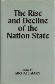 The Rise and Decline of the Nation State
