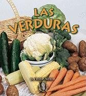 Las Verduras / Vegetables (Mi Primer Paso Al Mundo Real Los Grupos De Alimentos / First Step Nonfiction Food Groups)