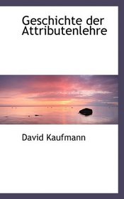 Geschichte der Attributenlehre (German Edition)