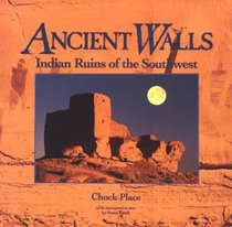 Ancient Walls: Indian Ruins of the Southwest