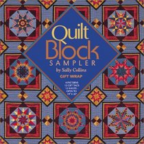 Quilt Block Sampler: From the Art of Machine Piecing