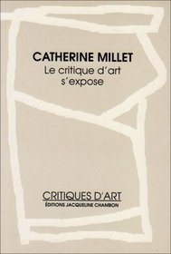 Le critique d'art s'expose (Critiques d'art) (French Edition)