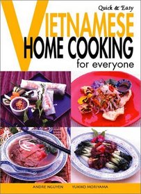 Vietnamese Home Cooking for Everyone (Quick and Easy Series)