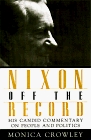 Nixon Off the Record: His Candid Commentary on People and Politics