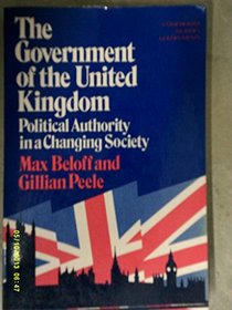 The Government of the United Kingdom: Political Authority in a Changing Society